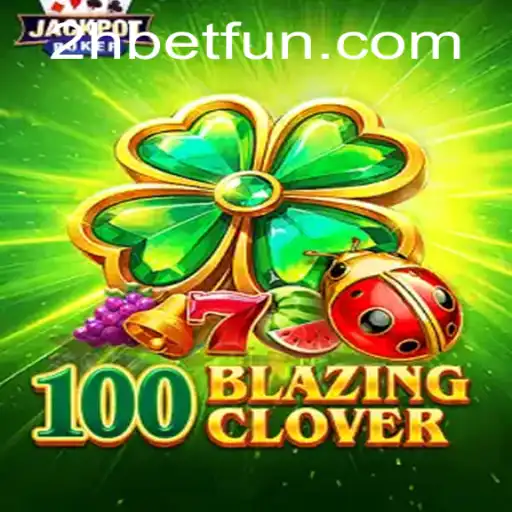 Unveiling the Excitement of 100BlazingClover and 2Hbet: A Comprehensive Guide