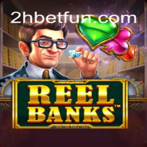 ReelBanks: A Thrilling Gaming Experience Enhanced by 2Hbet